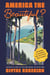 America the Beautiful? - One Woman in a Borrowed Prius on the Road Most Traveled