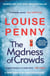 The Madness of Crowds - thrilling and page-turning crime fiction from the author of the bestselling Inspector Gamache novels