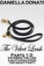The Velvet Leash - Parts 1-3: Entering The Lair,  A Slut's Education, The Snout Party