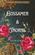 Gossamer & Thorns - Gears of Malevolence