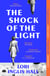 The Shock of the Light