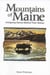 The Mountains of Maine - Intriguing Stories Behind Their Names