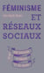 Féminisme et réseaux sociaux - Une histoire d'amour et de haine