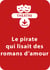 Le pirate qui lisait des romans d'amour (11 - 13 ans) - Une pièce de théâtre à télécharger
