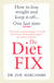 The Diet Fix - How to lose weight and keep it off... one last time