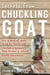 Secrets from Chuckling Goat - How a Herd of Goats Saved my Family and Started a Business that Became a Natural Health Phenomenon