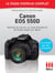 Canon EOS 550D - Le mode d'emploi complet - Profitez de toutes les fonctionnalités de votre Canon EOS 550D !