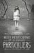 Miss Peregrine, Tome 01 - Miss Peregrine et les enfants particuliers