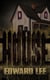 The House - The Pig Series, #2