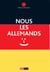Nous les Allemands - Un peuple, au-delà des clichés