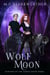 Wolf Moon - Hunters of the Forest, #3
