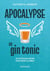 Apocalypse et gin tonic - 10 cocktails pour explorer la Bible