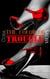 The Color of Trouble