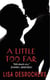 A Little Too Far - A Dark Romance