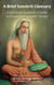 A Brief Sanskrit Glossary: A Spiritual Student's Guide to Essential Sanskrit Terms
