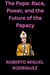 The Pope: Race, Power and the Future of the Papacy