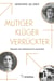 Mutiger, klüger, verrückter - Frauen, die Geschichte machten