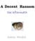 A Decent Ransom: the Aftermath - A Decent Ransom, #2