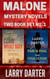 Malone Mystery Novels Two Book Set No. 1