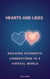 Hearts and Likes Building Authentic Connections in a Virtual World