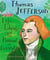 Thomas Jefferson - Life, Liberty and the Pursuit of Everything