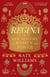 Regina - A New History of Women and Power