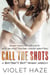 Call the Shots: A Brother's Best Friend Novella - Unexpected Love, #3