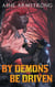 By Demons Be Driven - Grimluk, Demon Hunter, #4
