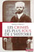 Les crimes les plus fous de l'histoire - Étude criminologique