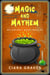 Magic and Mayhem - Melancholy Maine Magicks, #2