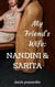 My Friend's Wife: Nandini dan Sarita - Seri Selingkuh dengan Istri Teman