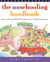 The Unschooling Handbook - How to Use the Whole World As Your Child's Classroom