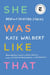 She Was Like That - New and Selected Stories