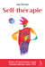 Self-thérapie - Développez votre Self leadership pour guérir et harmoniser votre monde intérieur grâce à l'IFS, une approche novatrice en psychologie.