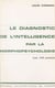 Le diagnostic de l'intelligence par la morpho-psychologie - Avec 240 portraits