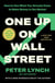 One Up On Wall Street - How To Use What You Already Know To Make Money In The Market