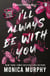 I’ll Always Be With You - The addictive and heart-pounding new novel from the TikTok sensation