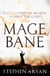 Magebane - The Age of Dread, Book 3