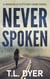 Never Spoken - Hoskins & Fletcher Crime Series, #3