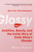 Glossy - Ambition, Beauty, and the Inside Story of Emily Weiss's Glossier