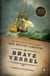 A Brave Vessel - The True Tale of the Castaways Who Rescued Jamestown