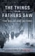 The Bulge And Beyond: The Things Our Fathers Saw—The Untold Stories of the World War II Generation-Volume VI - The Things Our Fathers Saw, #6