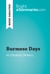 Burmese Days by George Orwell (Book Analysis) - Detailed Summary, Analysis and Reading Guide