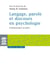 Langage, parole et discours en psychologie - Problématiques actuelles