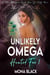 Unlikely Omega: a Fated Mates Omegaverse Reverse Harem Epic Fantasy Romance - Hunted Fae, #1