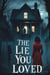 The Lie You Loved