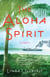 The Aloha Spirit - A Novel