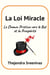 La Loi Miracle - Le Chemin Pristine vers le But et la Prospérité