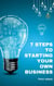 7 Steps to Starting Your Own Business