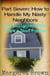 Part Seven:  How to Handle My Nasty Neighbors (The Enlightenment: I Saw a Dead Possum) - Nasty Neighbors, #7
